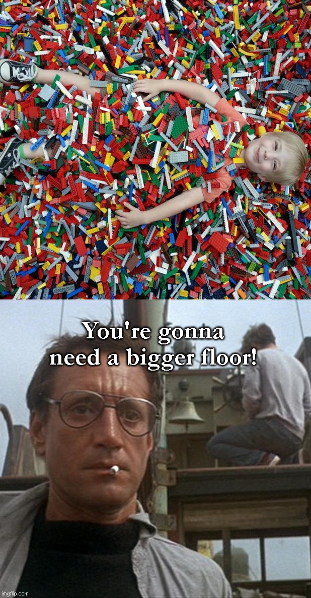 Swimming in Legos | You're gonna need a bigger floor! | image tagged in jaws,lego week,legos,kids,humor | made w/ Imgflip meme maker