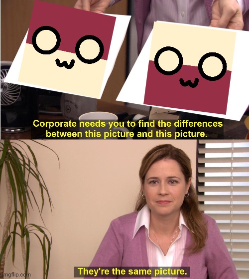 Idk- | image tagged in memes | made w/ Imgflip meme maker