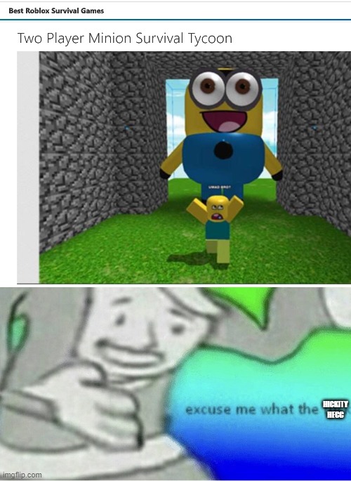 Yea this seems right. | HICKITY HECC | image tagged in excuse me wtf blank template,memes,funny,roblox,minions | made w/ Imgflip meme maker
