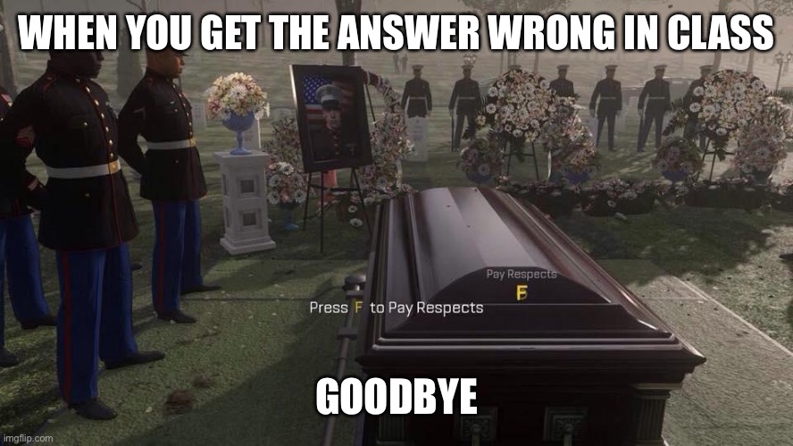 Press F to Pay Respects - Imgflip