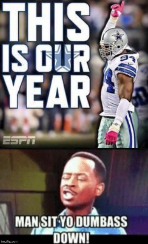 Dang cowboys fans... | image tagged in dallas cowboys,fans,annoying | made w/ Imgflip meme maker