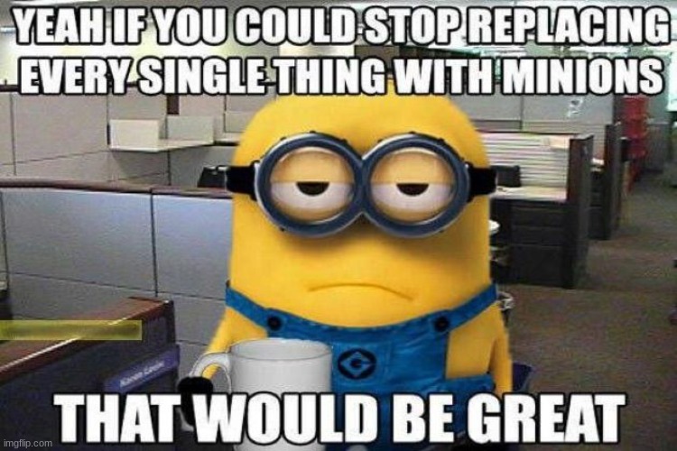 bruh | image tagged in minions moment | made w/ Imgflip meme maker