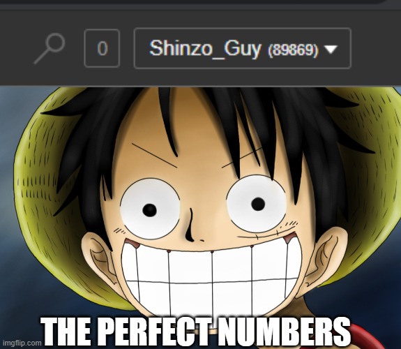 Finally...ish | THE PERFECT NUMBERS | image tagged in one piece,anime,we are number one | made w/ Imgflip meme maker