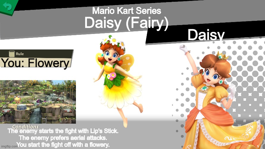 Another one for a Mario Kart Tour Spirit Event | Mario Kart Series; Daisy (Fairy); Daisy; You: Flowery; The enemy starts the fight with Lip's Stick.
The enemy prefers aerial attacks.
You start the fight off with a flowery. | image tagged in daisy,smash bros spirit fight,memes,funny,mario | made w/ Imgflip meme maker