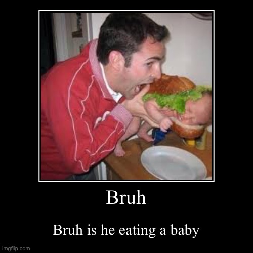 image tagged in funny,demotivationals | made w/ Imgflip demotivational maker