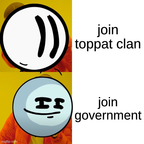 join toppat clan; join government | image tagged in henry stickmin | made w/ Imgflip meme maker
