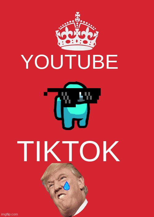 Keep Calm And Carry On Red Meme | YOUTUBE; TIKTOK | image tagged in memes,keep calm and carry on red | made w/ Imgflip meme maker