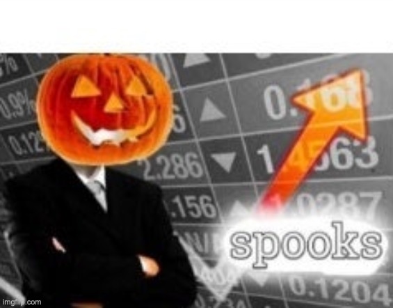 Spooktober Stonks | image tagged in spooktober stonks | made w/ Imgflip meme maker