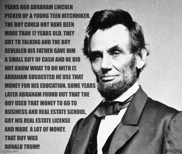 I Saw It On The Internet, So It Must Be True: Abraham Lincoln | image tagged in abraham lincoln,donald trump,kelly clarkson meme,fake quote,funny memes | made w/ Imgflip meme maker