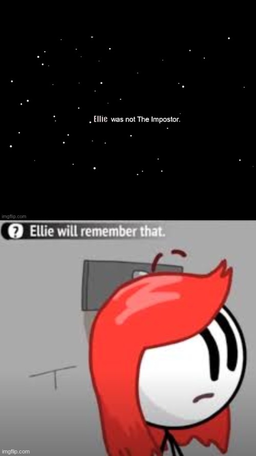 Oof | Ellie | image tagged in ellie will remember that,x was not the imposter | made w/ Imgflip meme maker