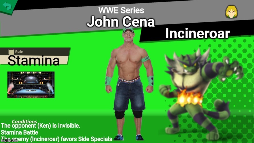 Since you liked the Undertaker one, I made another one, but this time, it's you know who. | image tagged in smash bros spirit battle,wwe,john cena,incineroar,ken | made w/ Imgflip meme maker