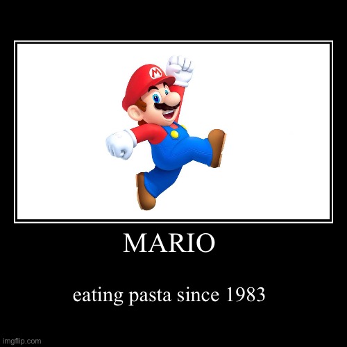 OUR BOI MARIO | image tagged in funny,demotivationals,mario | made w/ Imgflip demotivational maker