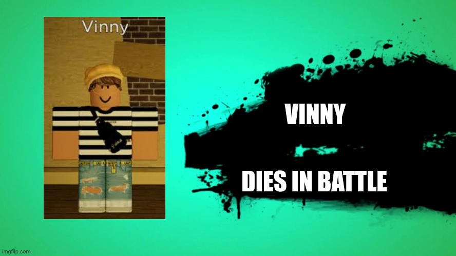 Every Filcker ones joins the battle | VINNY; DIES IN BATTLE | image tagged in everyone joins the battle | made w/ Imgflip meme maker