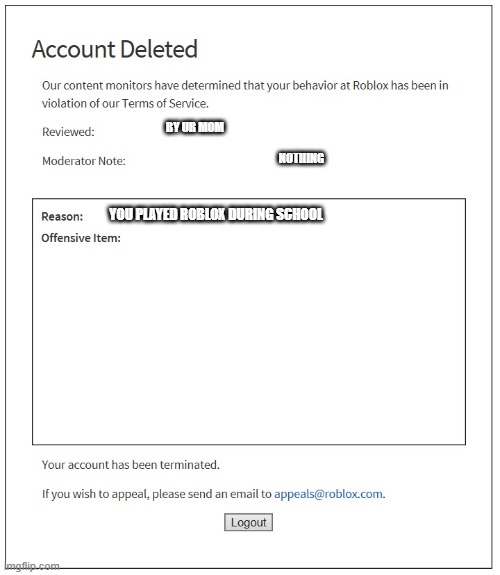 When my roblox account gets banned - Imgflip