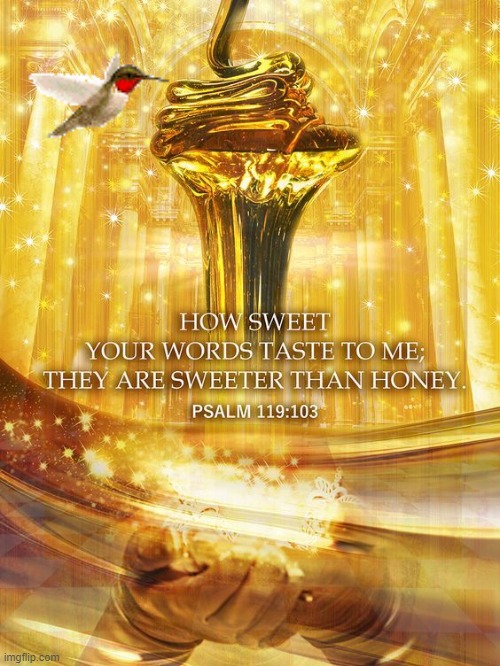 Sweeter Than Honey | image tagged in old testament | made w/ Imgflip meme maker
