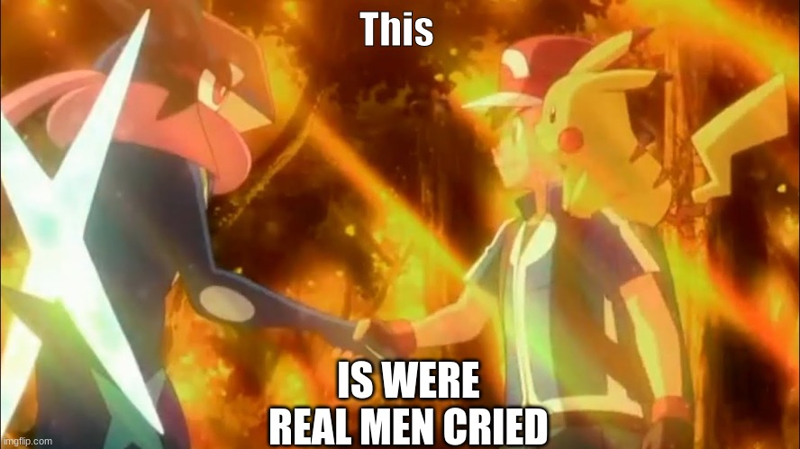 were real men cried | IS WERE REAL MEN CRIED; This | image tagged in anything | made w/ Imgflip meme maker