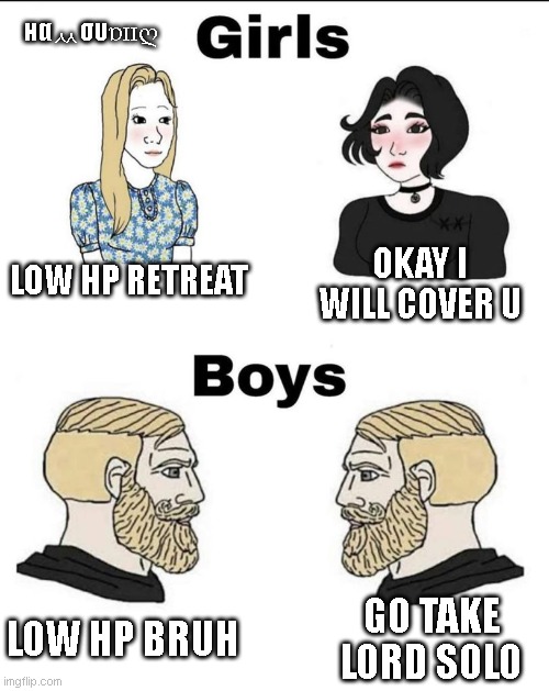 MLBB | нαᆻσυɒɪɪღ; OKAY I WILL COVER U; LOW HP RETREAT; GO TAKE LORD SOLO; LOW HP BRUH | image tagged in girls and boys conversation | made w/ Imgflip meme maker