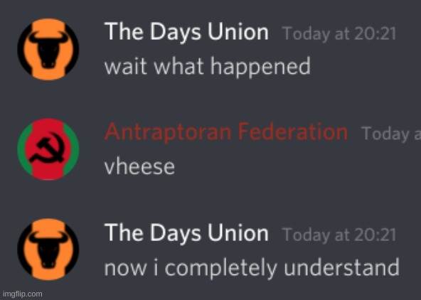 Understandable, Have A Great Day | image tagged in yes,good,meme,memes,funny,discord | made w/ Imgflip meme maker