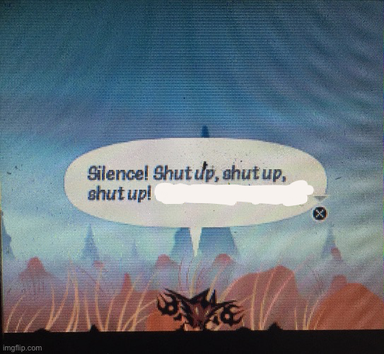 Silence! Shut up, shut up, shut up! Blank Meme Template
