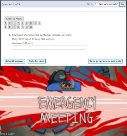 Emergency Meeting!! | image tagged in the corpse,fun,funny memes,emergency meeting among us,among us,lol so funny | made w/ Imgflip meme maker