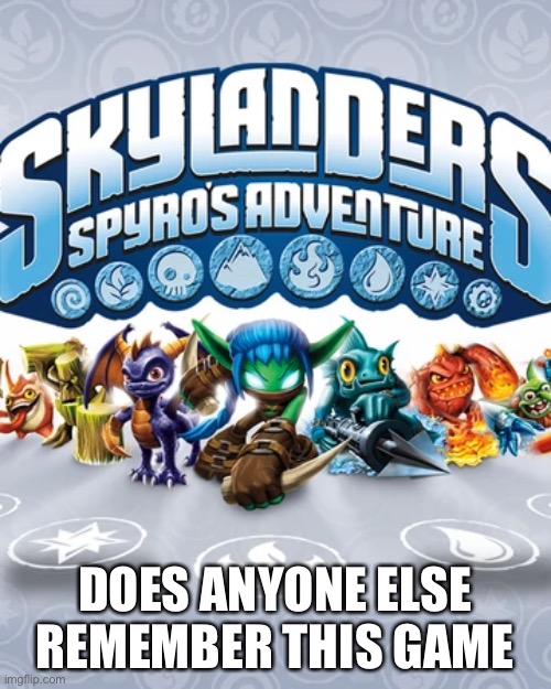 DOES ANYONE ELSE REMEMBER THIS GAME | made w/ Imgflip meme maker