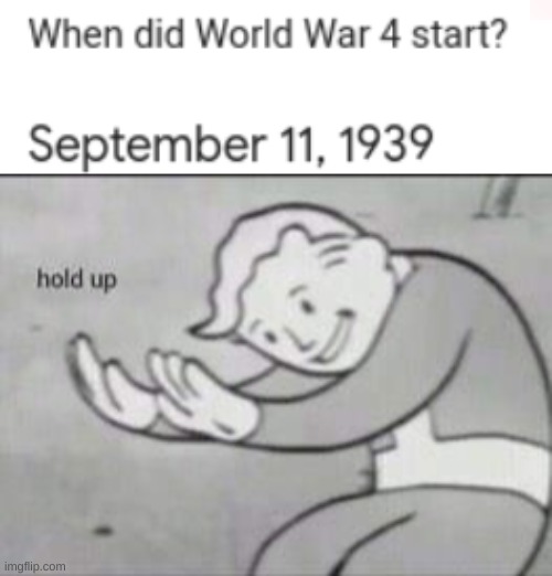 what | image tagged in fallout hold up | made w/ Imgflip meme maker