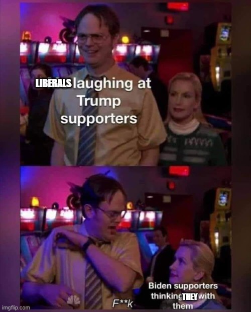 LIBERALS; THEY | image tagged in memes,politics,liberals | made w/ Imgflip meme maker