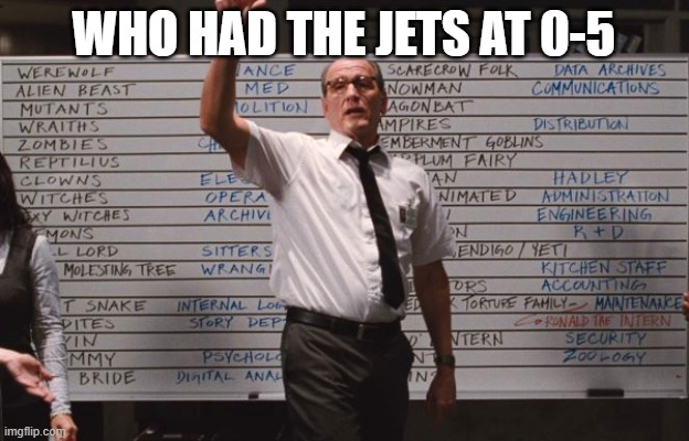 Cabin the the woods | WHO HAD THE JETS AT 0-5 | image tagged in cabin the the woods | made w/ Imgflip meme maker