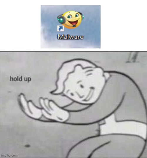 Hol up | image tagged in fallout hold up with space on the top | made w/ Imgflip meme maker