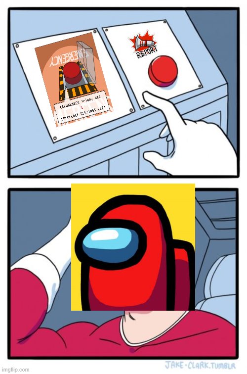 Report or meeting | image tagged in memes,two buttons | made w/ Imgflip meme maker