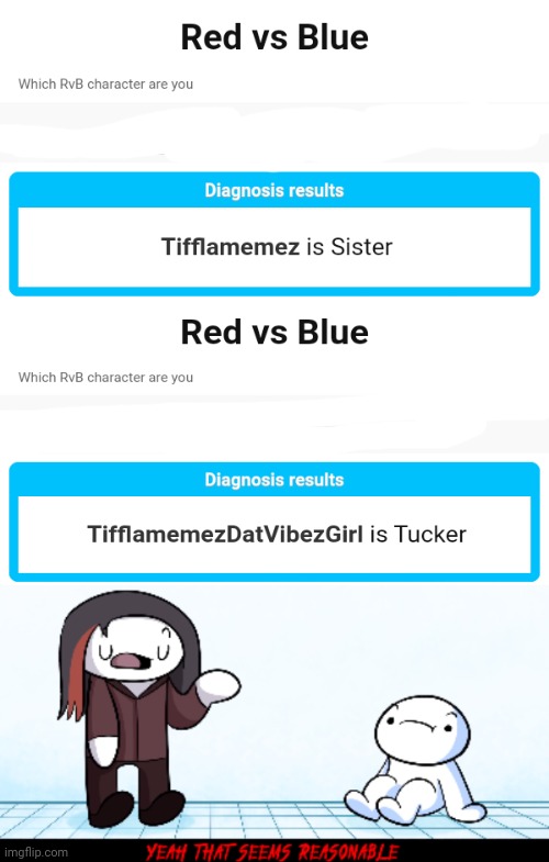 Which rvb character are you: I'm doing the ones based on my previous usernames. | image tagged in yeah that seems reasonable theodd1sout,memes,meme,dank meme,dank memes,imgflip users | made w/ Imgflip meme maker