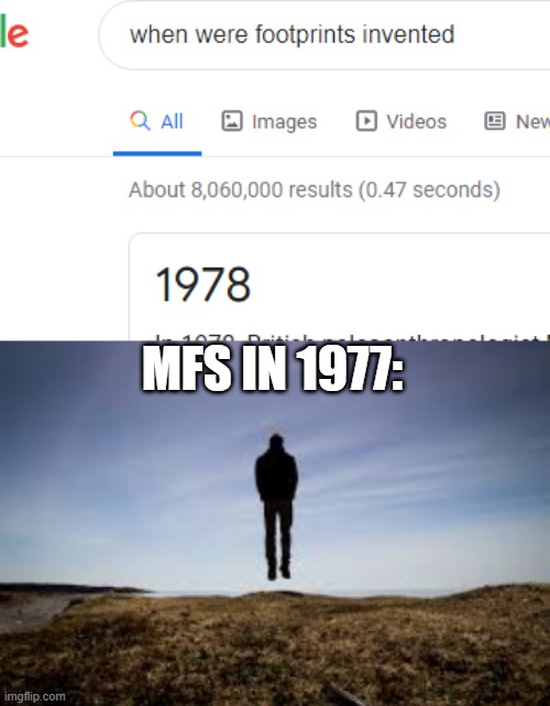 MFS IN 1977: | image tagged in impossible | made w/ Imgflip meme maker