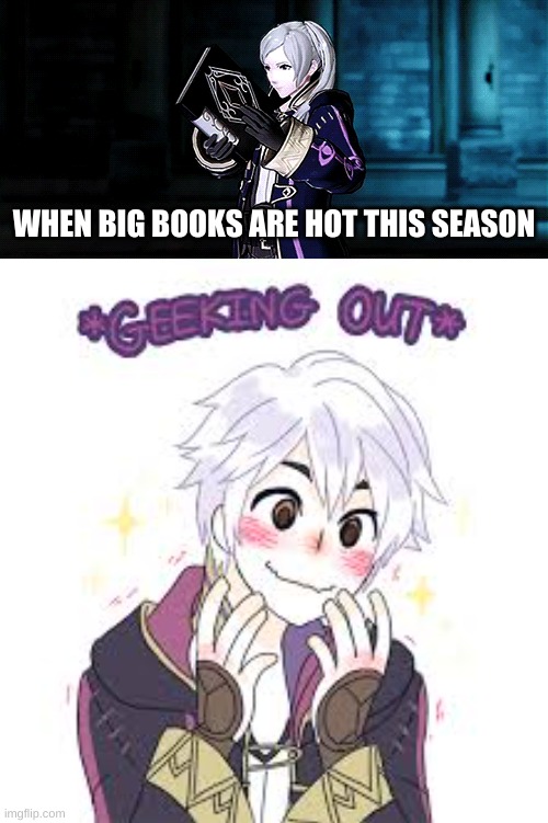 When big books are hot this season | WHEN BIG BOOKS ARE HOT THIS SEASON | image tagged in funny memes,funny | made w/ Imgflip meme maker