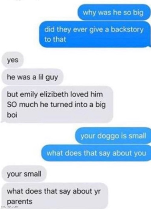 In case you were wondering this conversation started with Clifford. | image tagged in xd,roasted | made w/ Imgflip meme maker