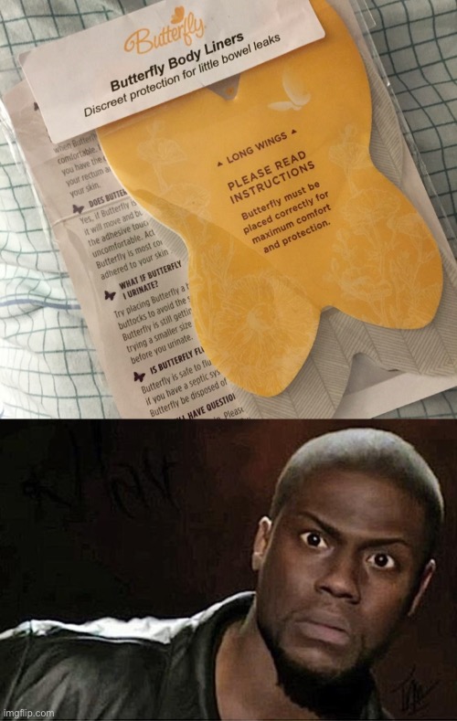 Butthole pad? | image tagged in memes,kevin hart,butterfly,shart,dirty diaper | made w/ Imgflip meme maker