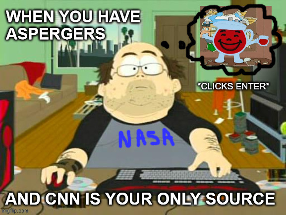 Guy who thinks everyone is a "conspiracy theorist" | image tagged in aspergers,autism,msm | made w/ Imgflip meme maker