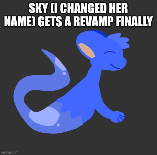 Fukkin lineless hell | SKY (I CHANGED HER NAME) GETS A REVAMP FINALLY | made w/ Imgflip meme maker