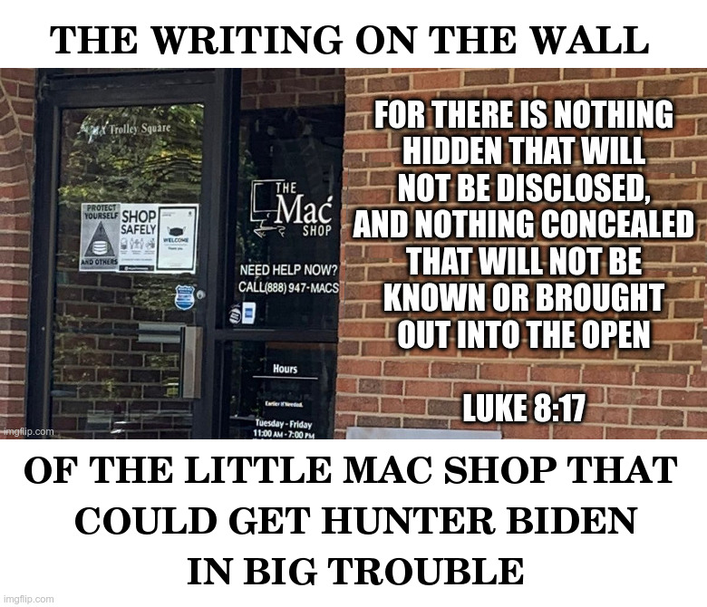 The Little MacShop That Could, Get Hunter Biden In Big Trouble! | image tagged in joe biden,hunter biden,macbook,busted,luke,bible verse | made w/ Imgflip meme maker