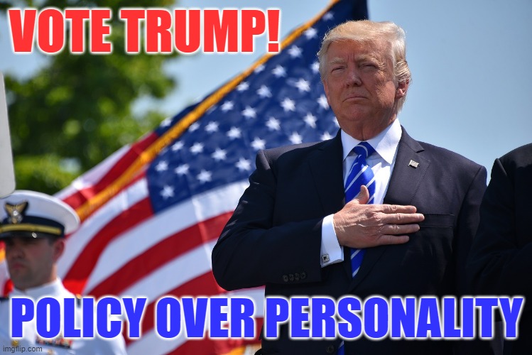 If you don't like him but need a reason to vote against 'influence peddler' Biden, focus on Trump's many achievements! | VOTE TRUMP! POLICY OVER PERSONALITY | image tagged in trump - patriot,trump landslide 2020,his personality ain't bad either,scotus,border,maga | made w/ Imgflip meme maker