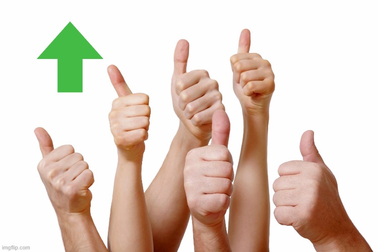 thumbs up | image tagged in thumbs up | made w/ Imgflip meme maker