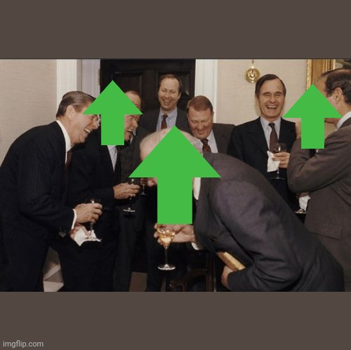 Laughing Men In Suits Meme | image tagged in memes,laughing men in suits | made w/ Imgflip meme maker
