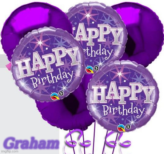 Happy Birthday Graham | Graham | image tagged in happy birthday,memes | made w/ Imgflip meme maker