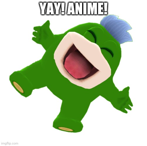 YAY! ANIME! | made w/ Imgflip meme maker