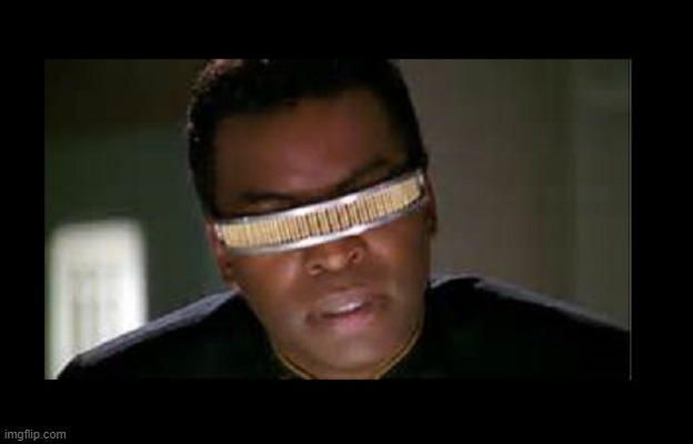 Geordi | image tagged in geordi | made w/ Imgflip meme maker