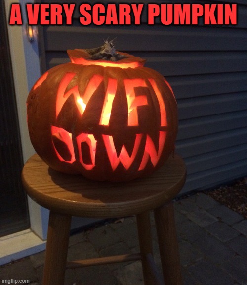 A VERY SCARY PUMPKIN | made w/ Imgflip meme maker