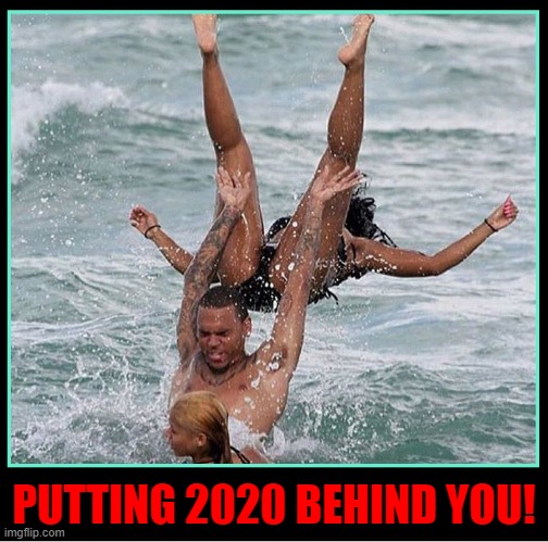 Hopefully 2020 will soon be over —and NOT the Trailer for 2021 | PUTTING 2020 BEHIND YOU! | image tagged in vince vance,2020 sucks,memes,get off my back,swimming,freedom | made w/ Imgflip meme maker
