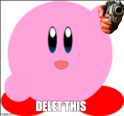 DELET THIS | made w/ Imgflip meme maker