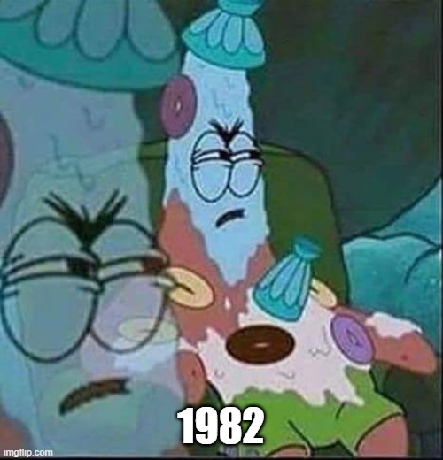 Patrick ice cream | 1982 | image tagged in patrick ice cream | made w/ Imgflip meme maker