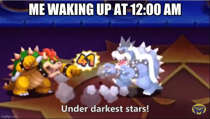 ME WAKING UP AT 12:00 AM | made w/ Imgflip meme maker