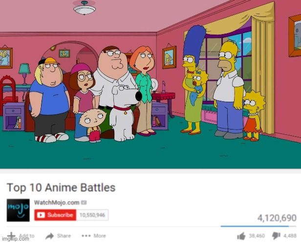 I Know.  It's a Joke. | image tagged in top 10 anime battles,family guy,the simpsons,anime,memes,crossover | made w/ Imgflip meme maker